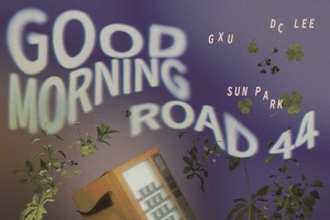 [문화예술원 2024 STUDENT-UP]Good Morning Road 44
